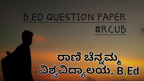 B.Ed 3rd sem #RCUB Education Evaluation 2022