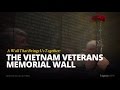 A Wall That Brings Us Together: The Vietnam Veterans Memorial Wall