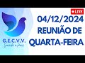 LIVE | Reunião de Quarta-Feira | 04/12/2024