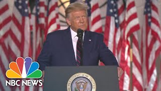 Watch President Trump's Full Speech At The 2020 RNC | NBC News