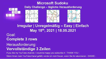 Sudoku Irregular - Easy | May 18, 2021 | Goal: Complete 3 rows