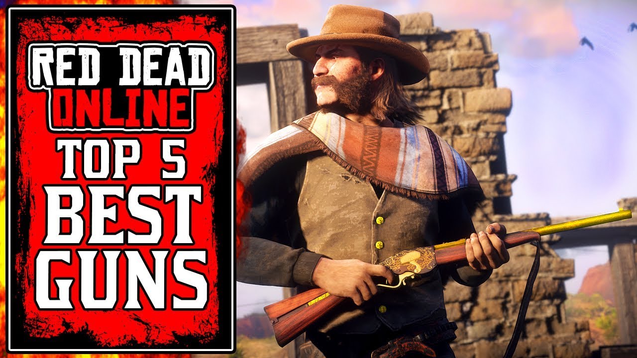 Top 5 BEST GUNS in Red Dead Online! RDR2 Online Best Weapons! (RDR2 ...