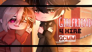 "Girlfriend 4 hire" PART 1 GCMM/GCM 63K SUBS SPECIAL✨