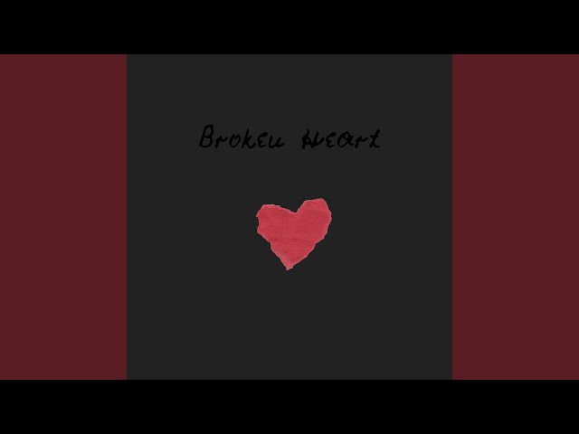 Broken Heart (Slowed)