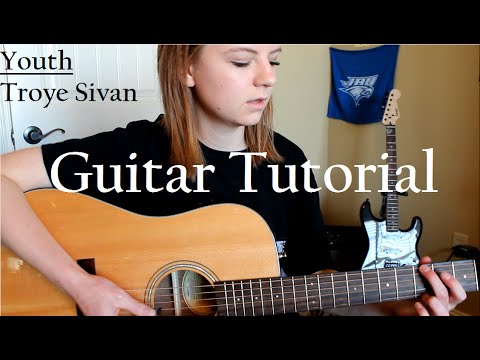 YOUTH - Troye Sivan // Easy Guitar Tutorial