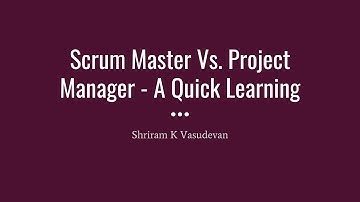 Scrum Master Vs  Project Manager