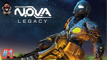 N.O.V.A Legacy -Gameplay Walkthrough #1  (Android,iOS)
