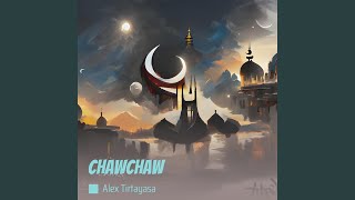 ChawChaw (Remastered 2025)