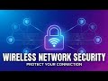 Wireless Network Security Explained | Wi-Fi Encryption, Attacks & Protection for Beginners”