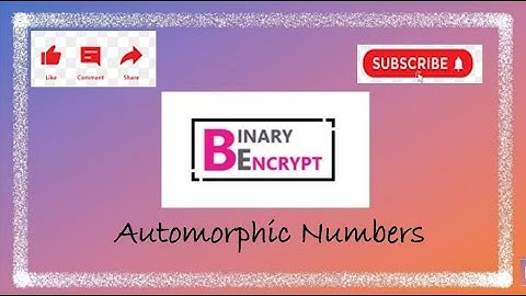 Automorphic Numbers || BlueJ || Java || Binary_Encrypt