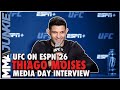 Thiago Moises shuts down Islam Makhachev, Khabib comparisons | UFC on ESPN 26 media day