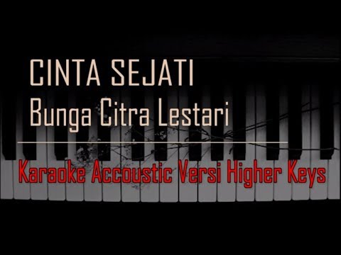 #karaokecintasejati #karaokebcl Bunga Citra Lestari - Cinta Sejati Karaoke Versi Higher Keys