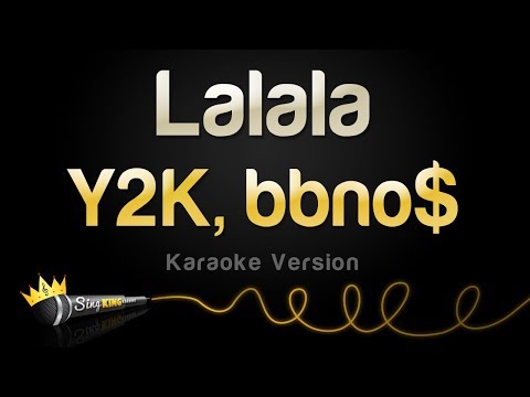 Y2K, bbno$ - Lalala (Karaoke Version)