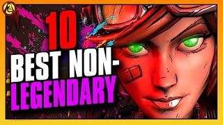 Top 10 Best NONLEGENDARY Weapons in Borderlands History