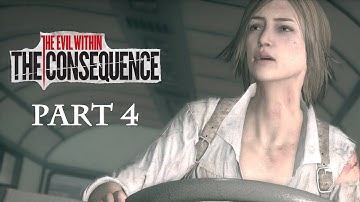 The Evil Within The Consequence Walkthrough Part 4 Full Gameplay DLC Let