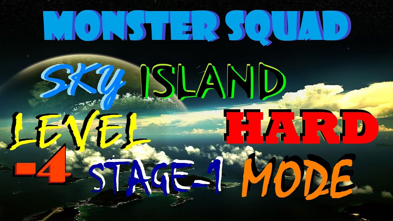 Monster squad Sky island HARD MODE 4 STAGE 1 END TRUBLUDU)