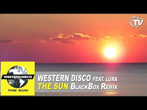 Western Disco Feat. Lura - The Sun (BlackBox Remix)