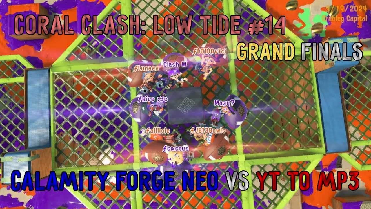 CORAL CLASH: LOW TIDE 14 GRAND FINALS: CALAMITY FORGE NEO VS YT TO MP3