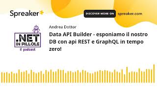 Data API Builder - esponiamo il nostro DB con api REST e GraphQL in tempo zero!