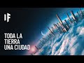 ¿Qué pasaría si la Tierra fuera una gran ciudad global?