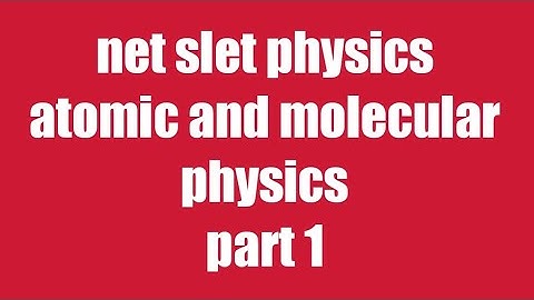 net slet part 1 atomic and molecular physics