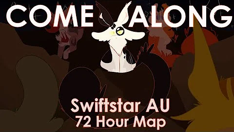 ⭐Come Along [COMPLETE Warrior Cats Swiftpaw/Swiftstar AU MAP] (EP. 1/5)⭐