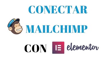 Conectar Mailchimp con Elementor