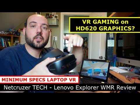 VR on Minimum Specs Laptop w Intel Integrated Graphics? Lenovo Explorer Windows Mixed Reality Review