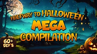 Halfway to Halloween MEGA Compilation: 60+ Halloween Decor DIY's