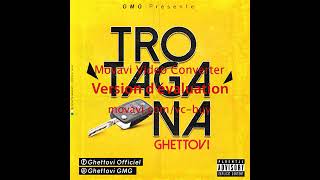 Ghettovi -  Tro Taga Na (Audio)