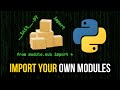 Importing Your Own Python Modules Properly