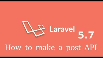 Laravel 5.7 tutorial - make a Post Api