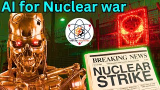 This AI can start Nuclear War and No one can stop it