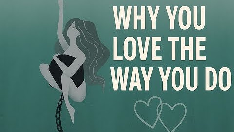 The Four Adult Attachment Styles | Why We Love the Way We Do