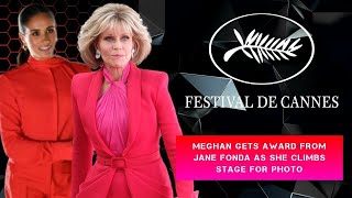 Meghan Gets Award From Jane Fonda As She Climbs Stage For Photo