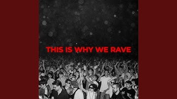Thumbnail of THIS IS WHY WE RAVE