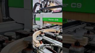 Biesse Rover CNC - Arch frame machining