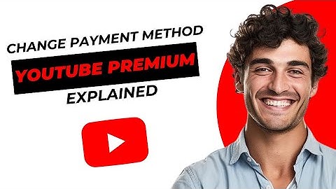 Change Payment Method for YouTube Premium NEW 2025