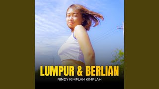 Lumpur & Berlian