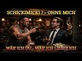 SCHICKIMICKI ? – OHNE MICH | BÖSER ONKEL | Deutschrock gegen Blender & Poser