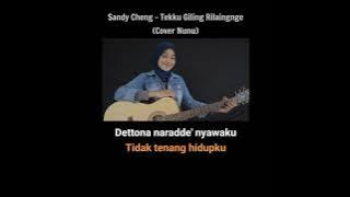 Lagu viral di tiktok!!! Sandy Cheng - tekku giling rilaingnge (cover Nunu) Lirik dan terjemahan