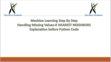 Machine Learning StepByStep Handling Missing Values K NEAREST NEIGHBORS Explanation before Python