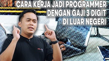 PROGRAMMER GAJI 100 JUTA GIMANA CARANYA