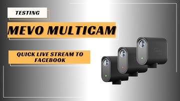 Live streaming test to Facebook with Mevo Multicam