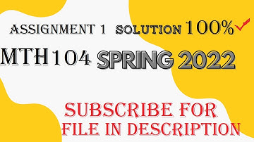 mth 104 assignment 1 solution 100% correct  by references.