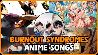 TOP BURNOUT SYNDROMES ANIME SONGS