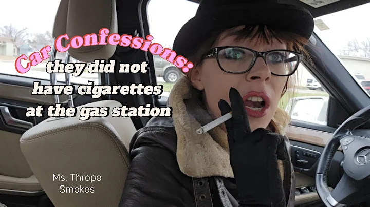 Car Confessions: They did not have cigarettes at the gas station