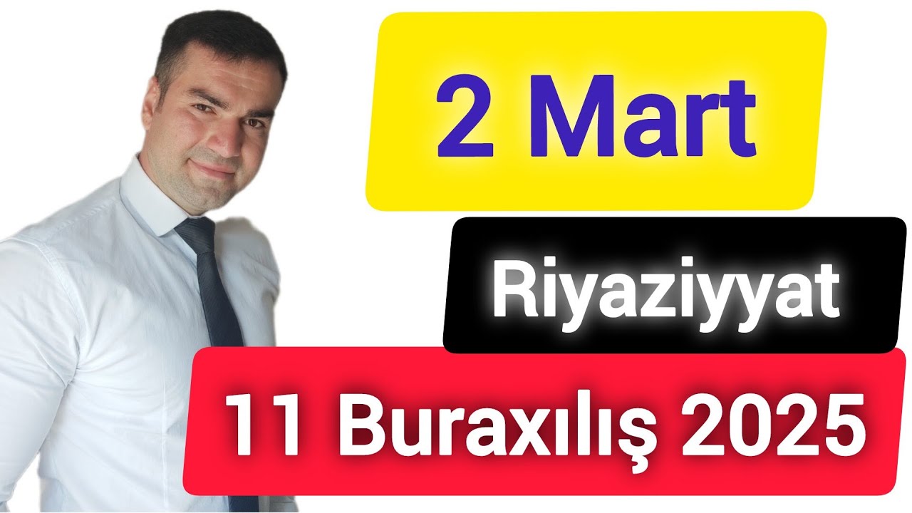 2 mart 2025 buraxılış 11 sinif riyaziyyatdan sualların izahı #riyaziyyat #2mart #buraxılış