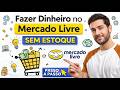 Como Fazer Dinheiro no Mercado Livre do Zero (Passo a Passo Simples)