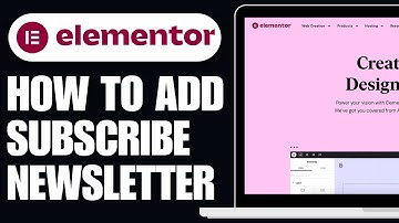 How To Add Subscribe Newsletter Form In Elementor (Full Guide)